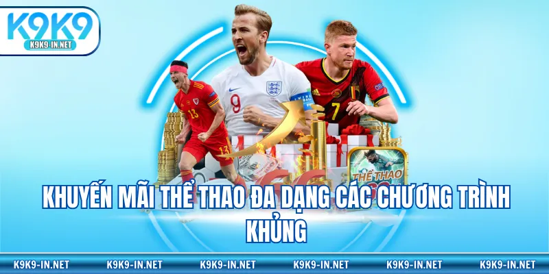 Khuyến mãi thể thao đa dạng các chương trình khủng